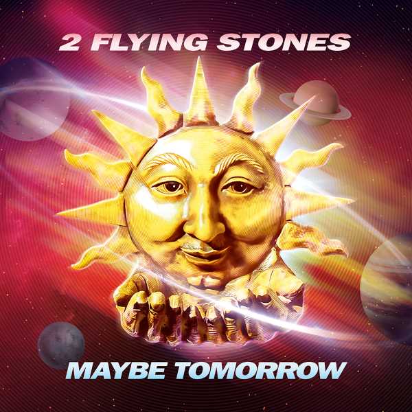 2 Flying Stones - Maybe Tomorrow/A Great Day (7 inch)