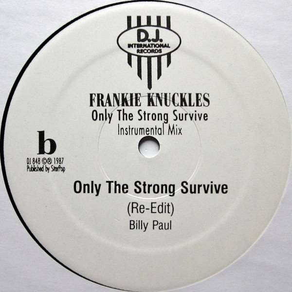 Frankie Knuckels - Only The Strong Survive (12 inch)