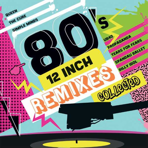 V/A - 80's 12 Inch Remixes Collected (3LP)