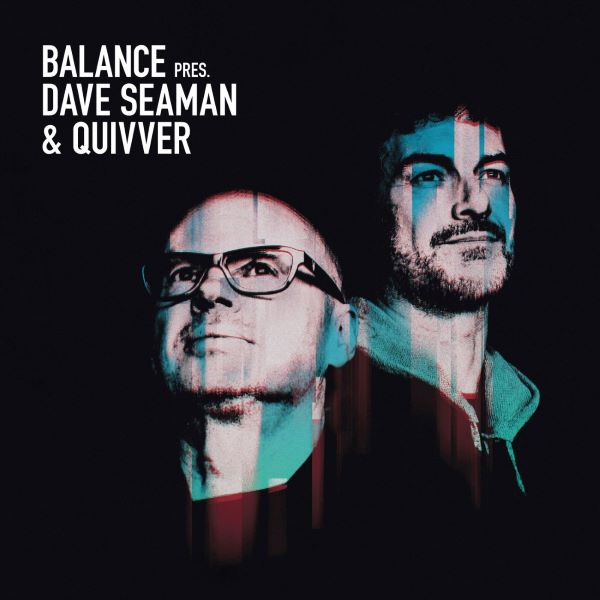 Dave Seaman & Quiver - Balance Presents Dave Seaman & Quiver (2LP)