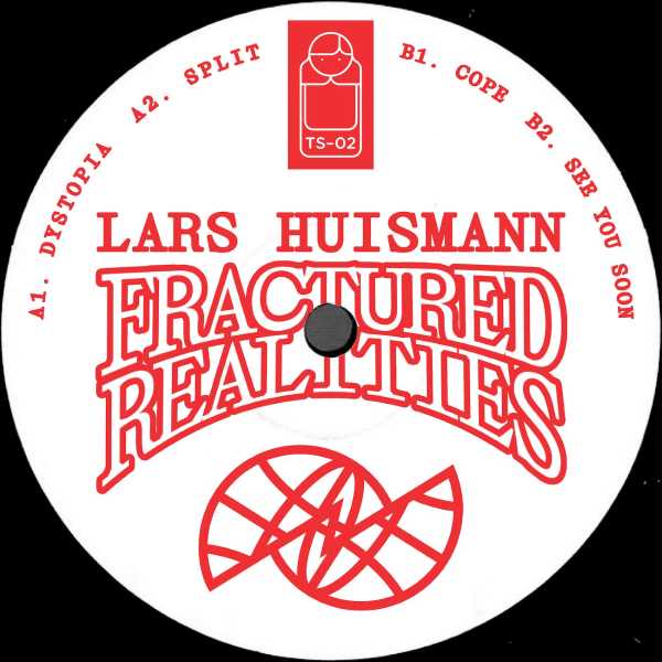 Lars Huismann - Fractured Realities (12 inch)