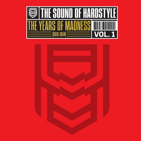 V/A - The Sound Of Hardstyle: The Years Of Madness 2012 - 2014 Vol 1 (LP)