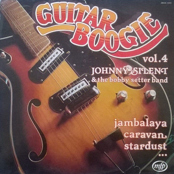 Johnny Silent And The Bobby Setter Band - Guitar Boogie Vol 4 (LP) (2hands)