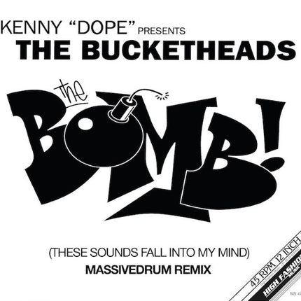 Kenny Dope Presents The Bucketheads - The Bomb (12 inch)