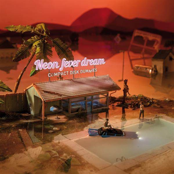 Compact Disk Dummies -Neon Fever Dream (LP)