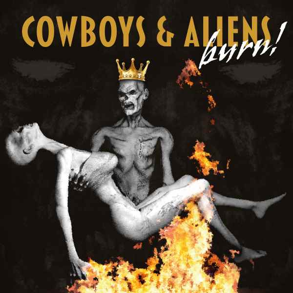 Cowboys & Aliens - Burn (LP)