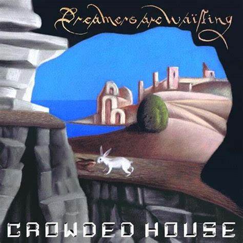 Crowded House - Dreamers Are Awaiting (LP) (Bone vinyl)