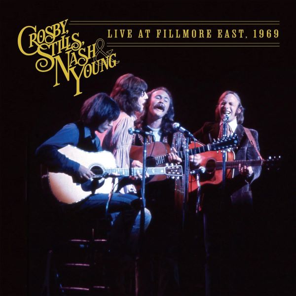 Crosby, Stills, Nash & Young - Live At Fillmore East, 1969 (2LP)