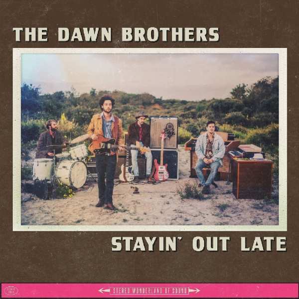 Dawn Brothers - Stayin Out Late (LP)