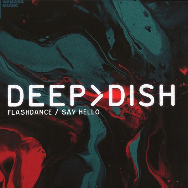 Deep Dish - Flashdance/Say Hello (12 inch)