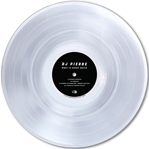 DJ Pierre - What Is House Muzik (12 inch) (Clear vinyl)