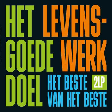 Goede Doel - Levenswerk (Het Beste Van Het Beste) (2LP)