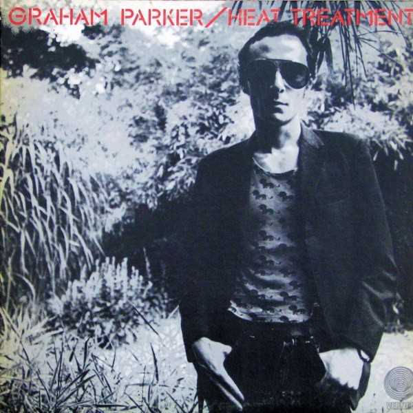 Graham Parker And The Rumour - Heat Treatment (2hands)