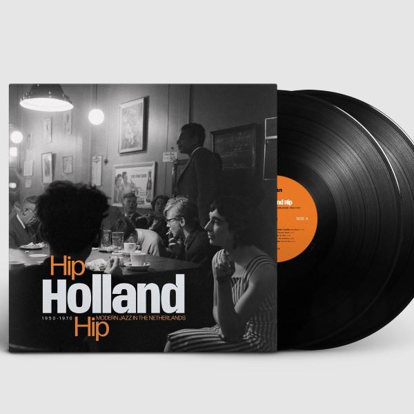 V/A - Hip Holland Hip Modern Jazz In The Netherlands 1 (2LP)