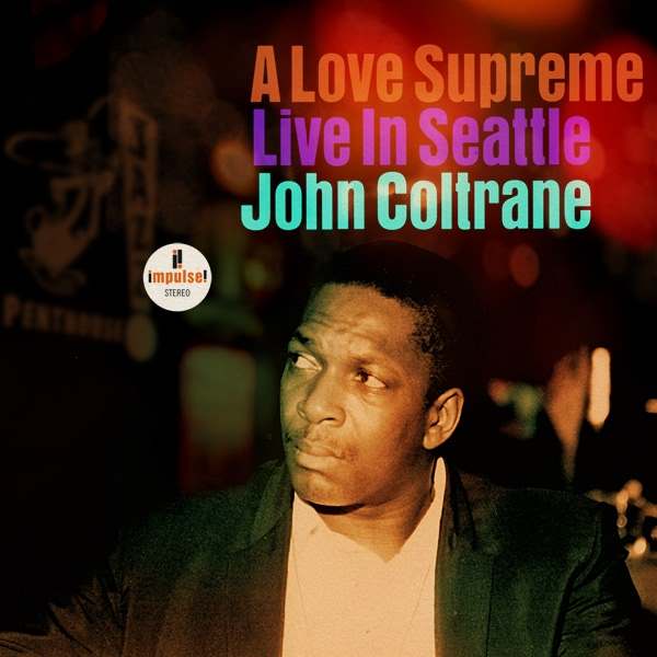 John Coltrane - A Love Supreme Live In Seattle (2LP)