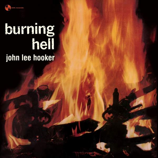 John Lee Hooker - Burning Hell (LP)