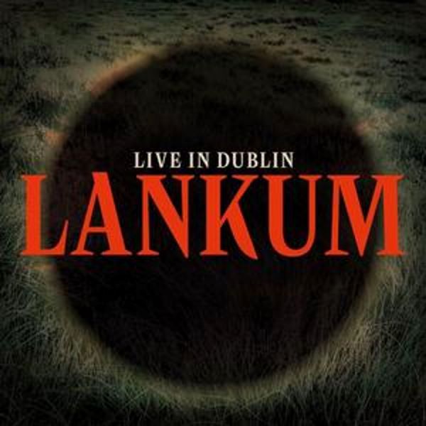 Lankum - Live In Dublin (LP)