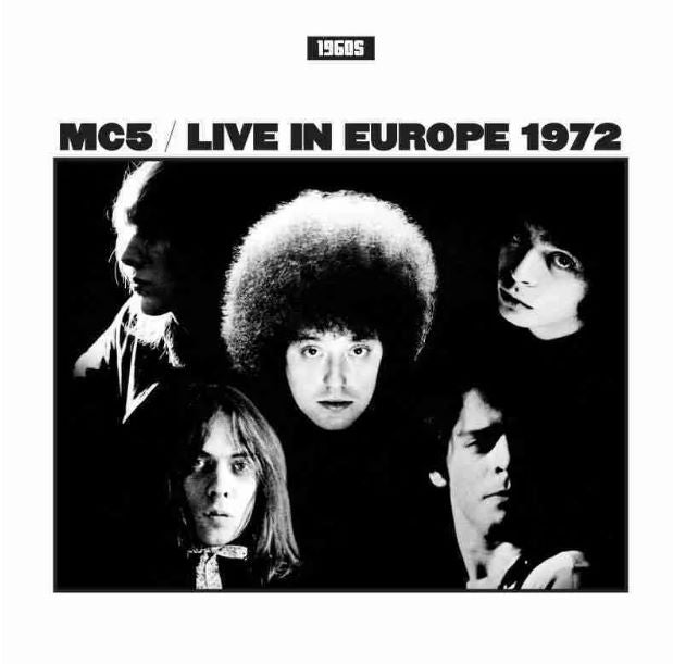 MC5 - Live In Europe 1972 (LP)