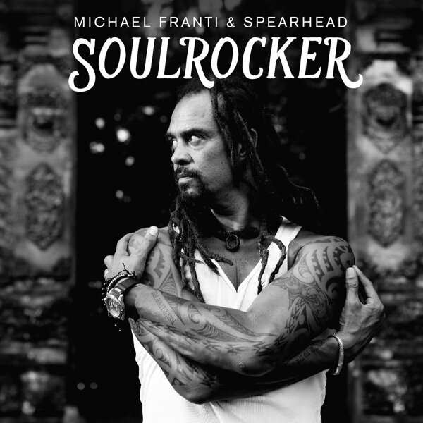 Michael Franti & Spearhead - Soulrocker  (2LP)