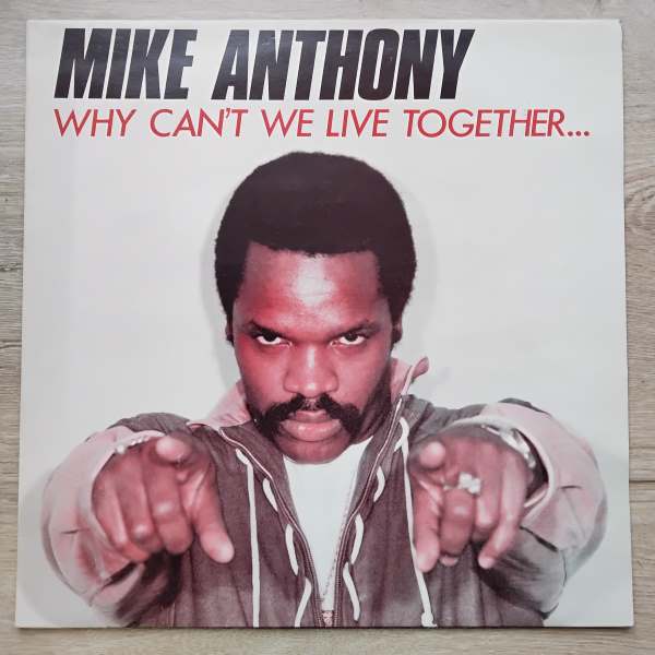 Mike Anthony - Why Can't We Live Together (12 inch) (2hands)