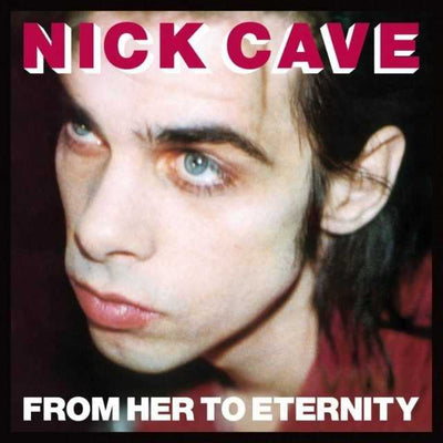 Nick Cave And The Bad Seeds - From Here To Eternity (new)