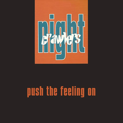 Night Crawlers - Push The Feeling (12 inch)