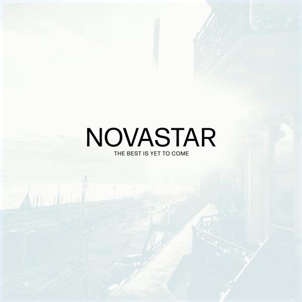 Novastar  - The Best Is Yet To Come (LP)