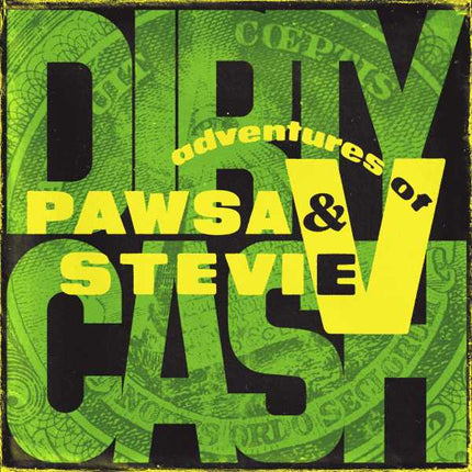 PAWSA & Adventures Of Stevie V - Dirty Cash (12 inch) (Green vinyl)