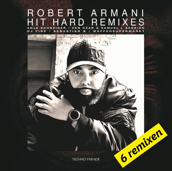 Robert Armani - Hit Hard Remixes (12 inch)