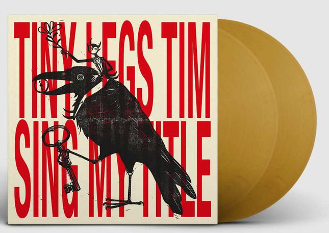 Tiny Legs Tim - Sing My Title (LP) (Gold vinyl)