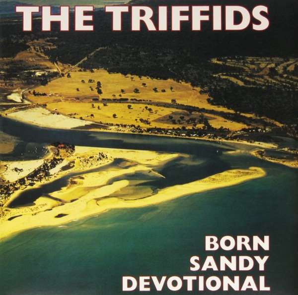 Triffids - Born Sandy Devotional (LP) (Yellow vinyl)