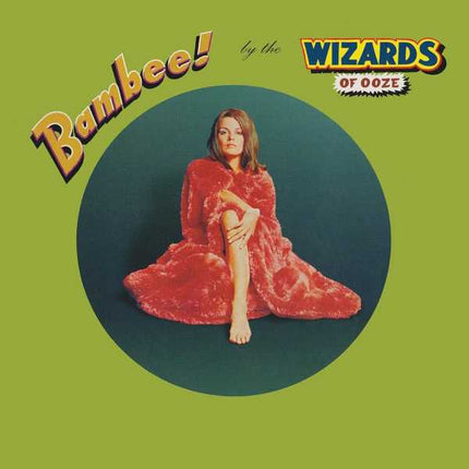 Wizards Of Ooze - Bambee! (2LP)