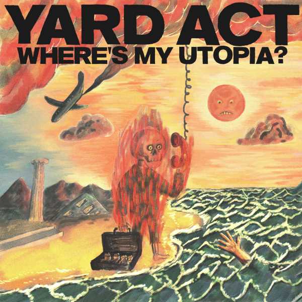 Yard Act - Where's My Utopia (LP) (Orange vinyl)