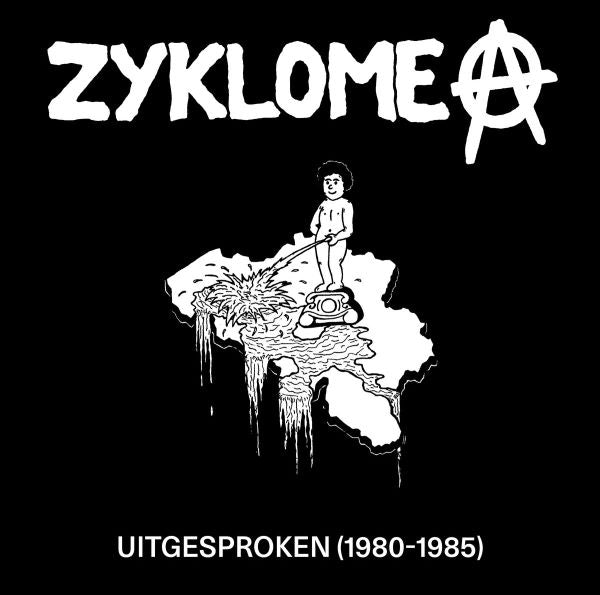 Zyklome A - Uitgesproken (1980-1985) (2LP)