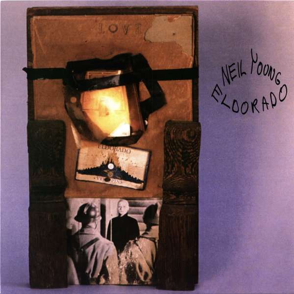 Neil Young & The Restless - Eldorado (EP)