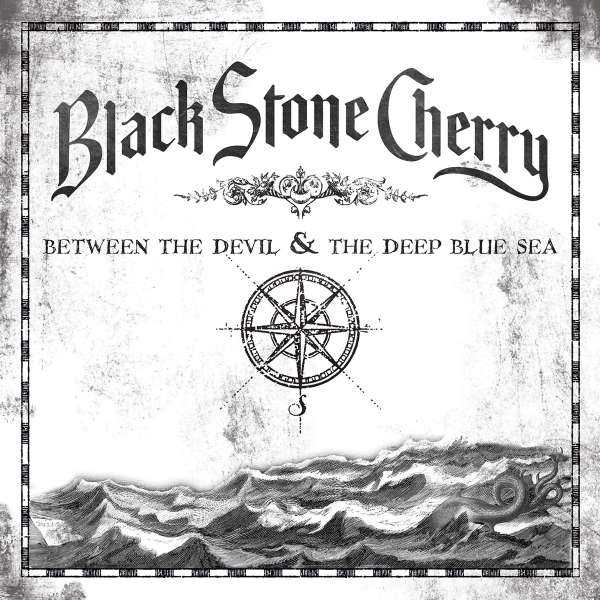 Black Stone Cherry - Between The Devil & The Deep Blue Sea (new)