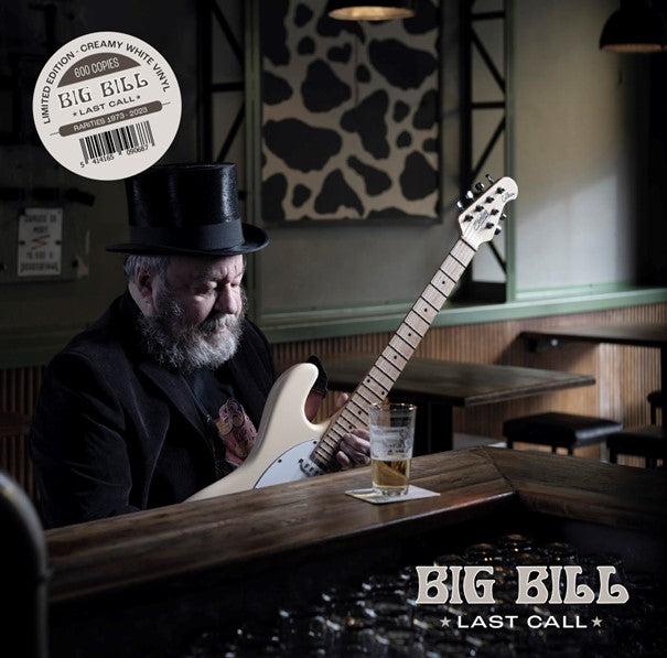 Big Bill - Last Call (LP) (Creamy white vinyl)