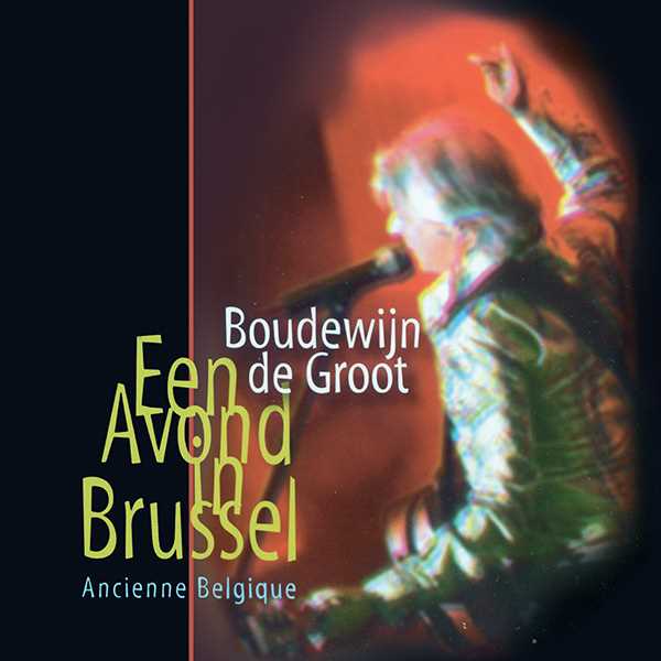 Boudewijn De Groot - Een Avond In Brussel (2LP)