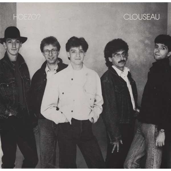 Clouseau - Hoezo (LP)