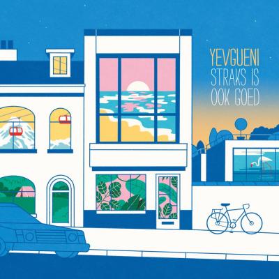 Yevgueni  - Straks Is Ook Goed (new)