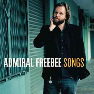 Admiral Freebee - Songs (new)