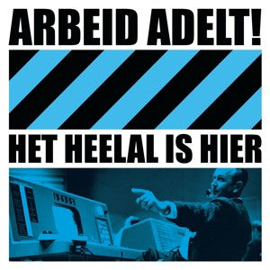 Arbeid Adelt! - Het Heelal Is Hier (LP)