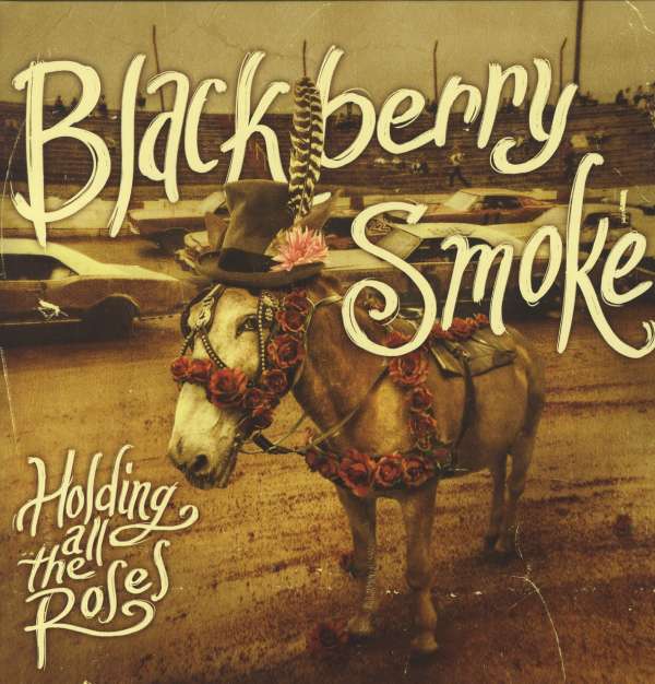 Blackberry Smoke - Holding All The Roses (LP)