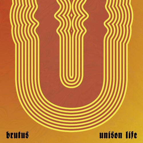 Brutus - Unison Life (LP) (transparent orange vinyl)