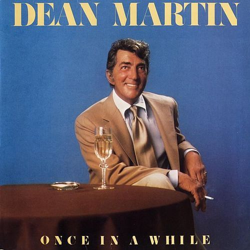 Dean Martin - Once In A While  (2hands)