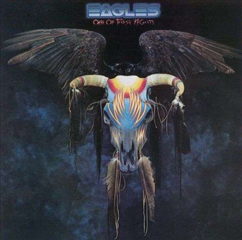 Eagles - One Of These Nights (new)