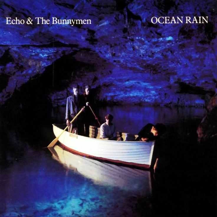 Echo & The Bunnymen - Ocean Rain (new)