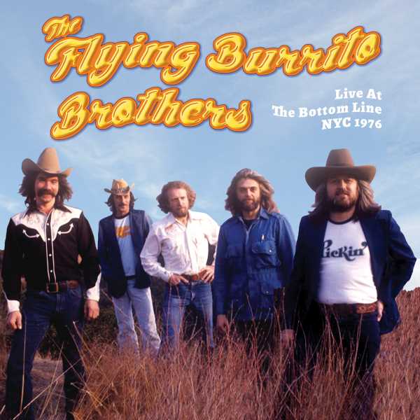 Flying Burrito Brothers - Live At The Bottom Line NYC 1976 (LP)