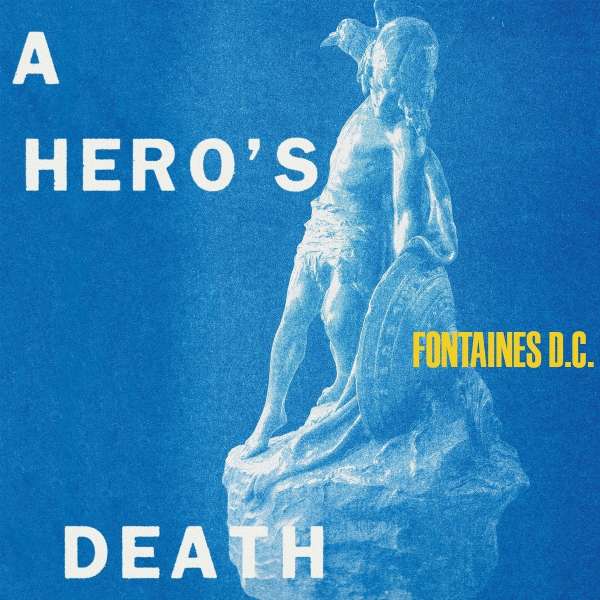 Fontaines DC - A Hero's Death (LP)