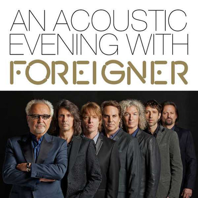 Foreigner - An Acoustic Evening With (new)